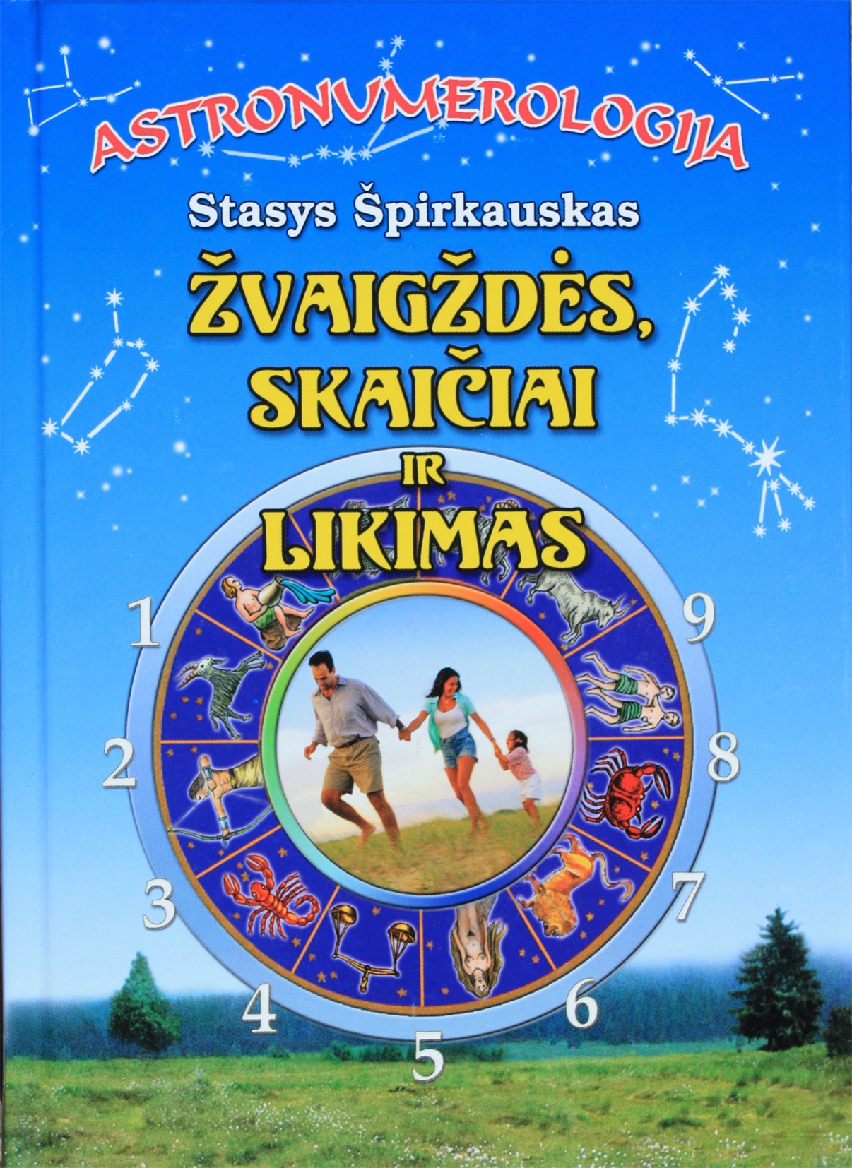Stasys Špirkauskas "Astronumerologija. Žvaigždės, skaičiai ir likimas"