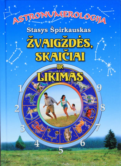 Stasys Špirkauskas "Astronumerologija. Žvaigždės, skaičiai ir likimas"