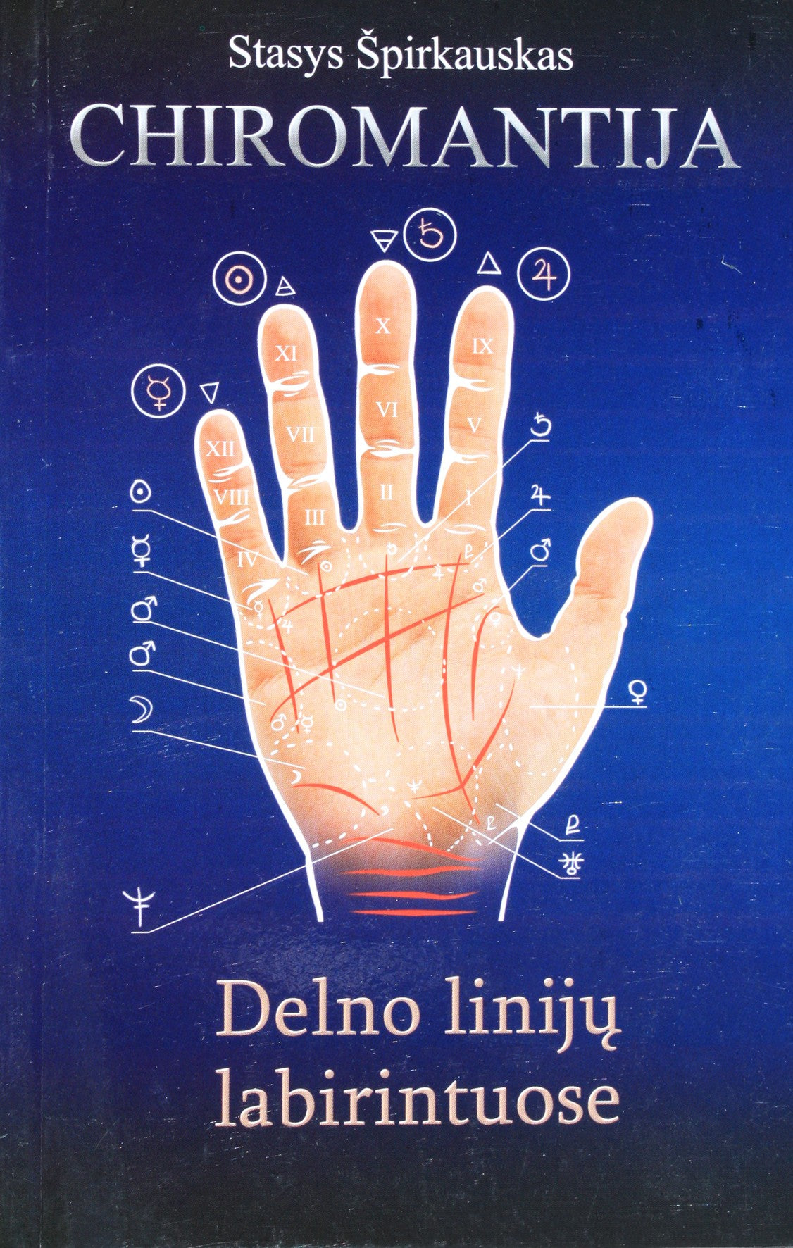Stasys Špirkauskas "Chiromantija. Delno linijų labirintuose"