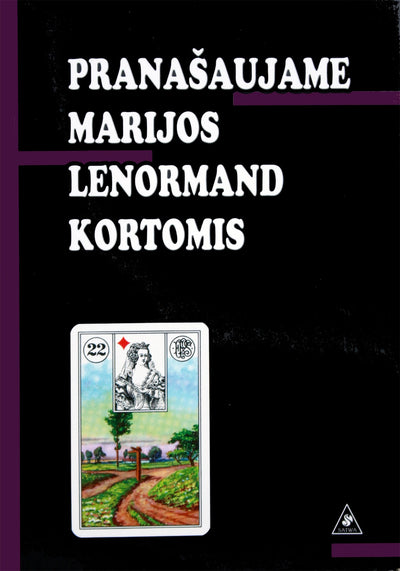 Pranašaujame Marijos Lenormand kortomis