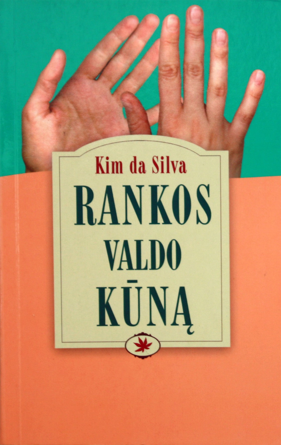 Silva "Rankos valdo kūną"