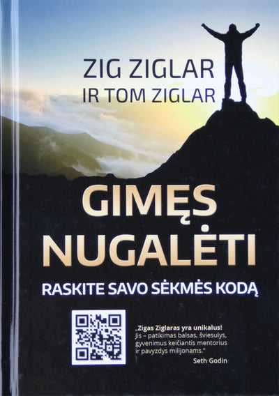 Zig Ziglar "Gimęs nugalėti. Raskite savo sėkmės kodą"