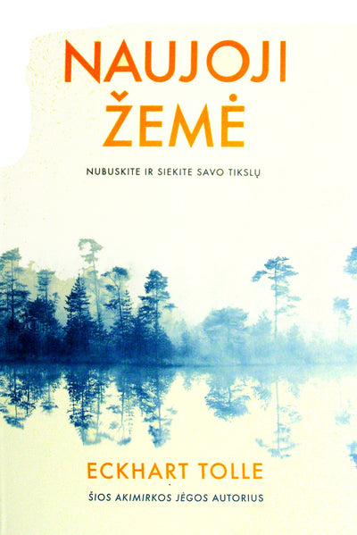 Eckhart Tolle "Naujoji žemė"