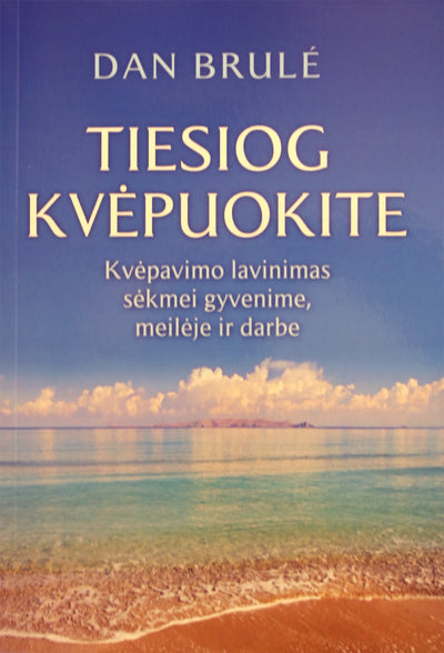 Dan Brulė "Tiesiog kvėpuokite"