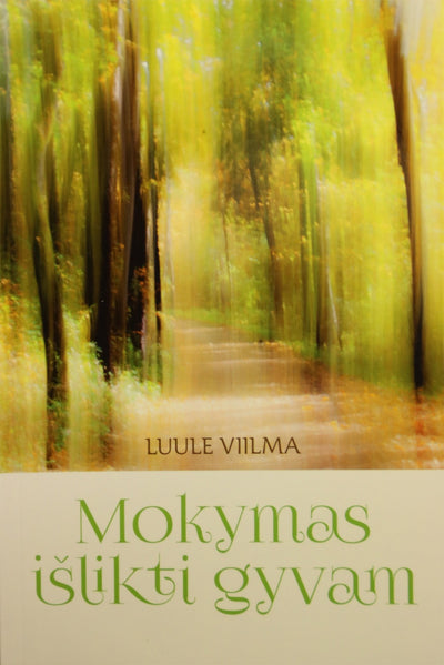 Luule Viilma "Mokymas išlikti gyvam"