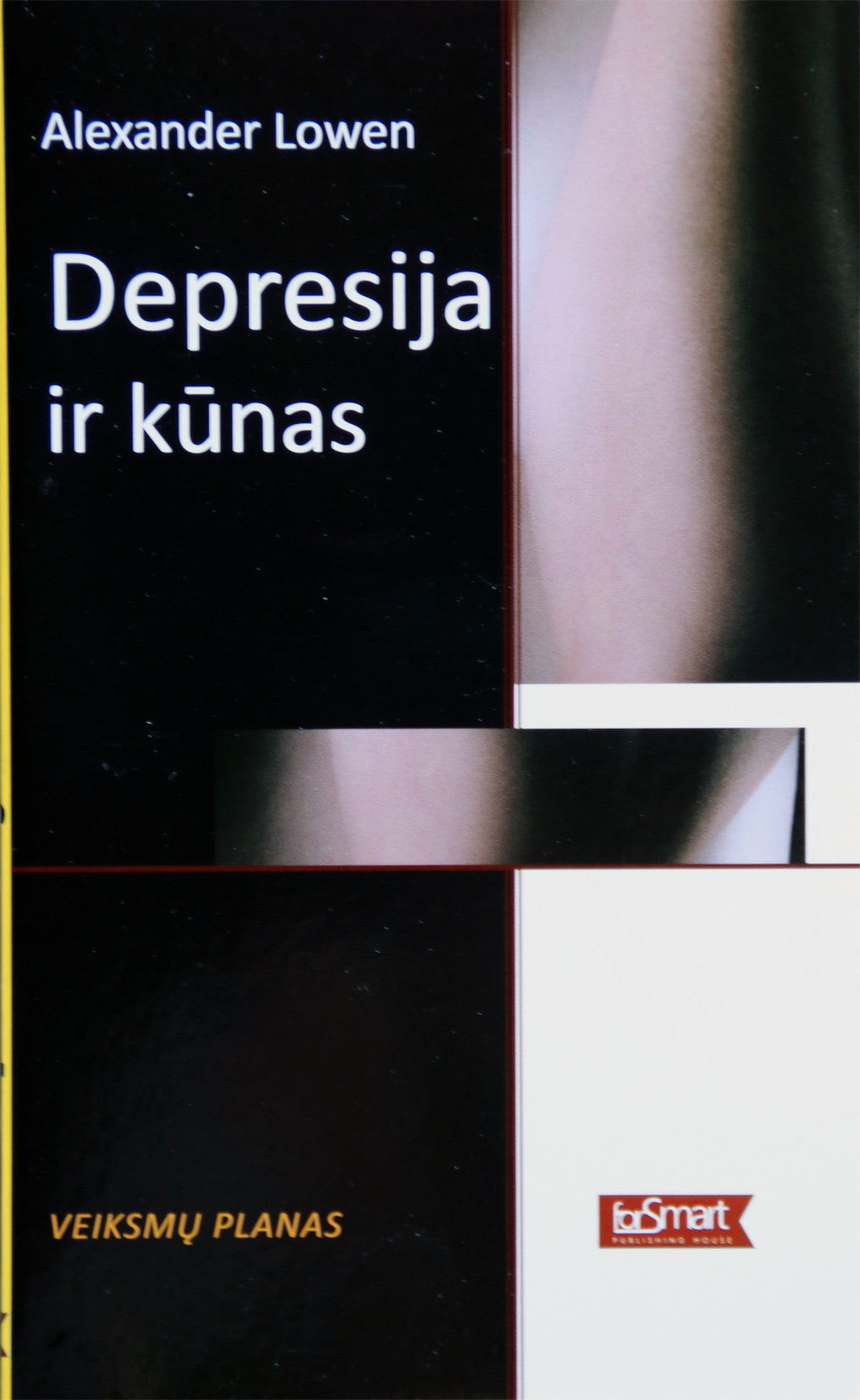 Alexander Lowen "Depresija ir kūnas"