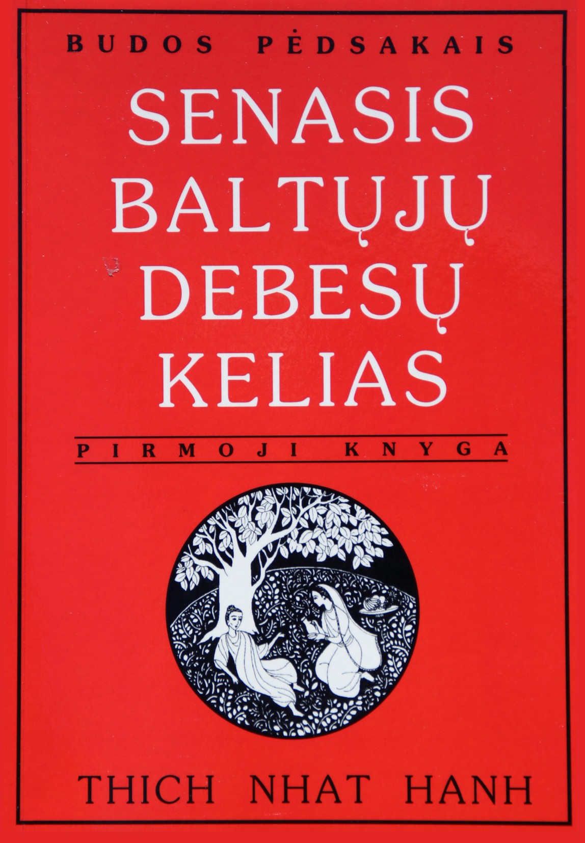 Thich Nhat Hanh "Senasis baltųjų debesų kelias" 1