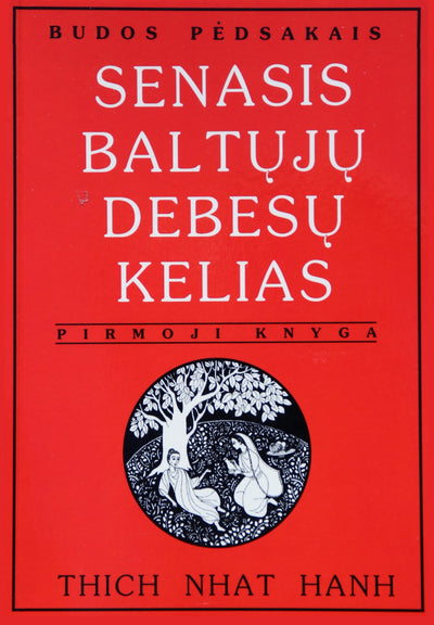 Thich Nhat Hanh "Senasis baltųjų debesų kelias" 1