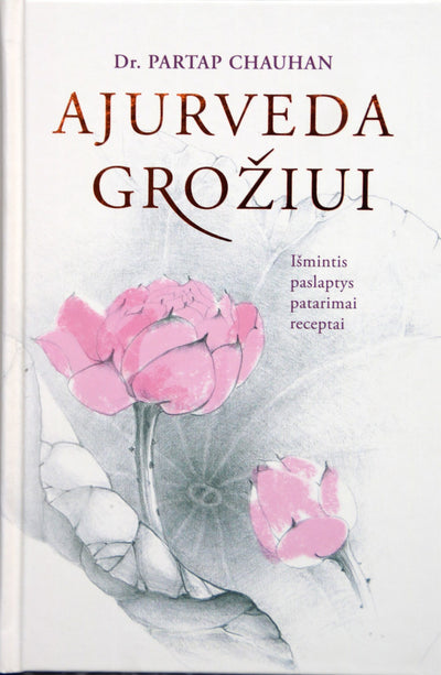 Chauhan "Ajurveda grožiui"
