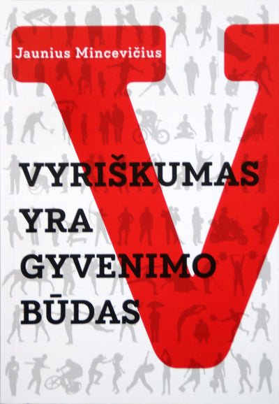 Mincevičius „Vyrų gyvenimo būdas“