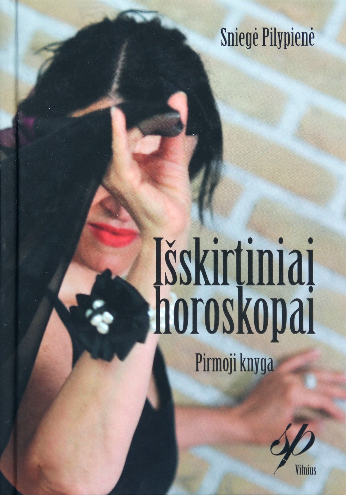 Sniegė Pilypienė "Išskirtiniai horoskopai" 1 knyga