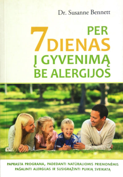 Susanne Bennett "Per 7 dienas į gyvenimą be alergijos"