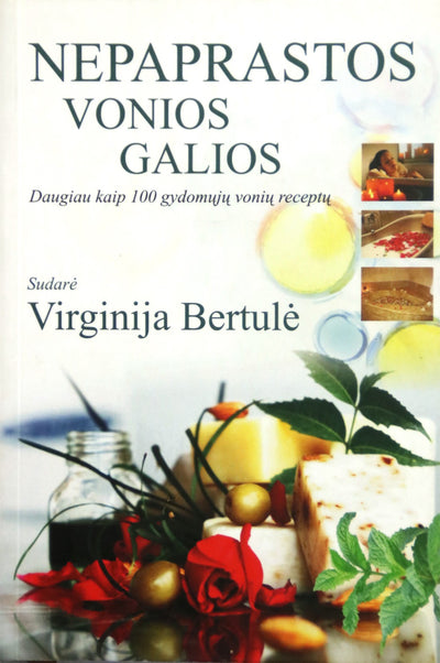 Virginija Bertulė "Nepaprastos vonios galios"