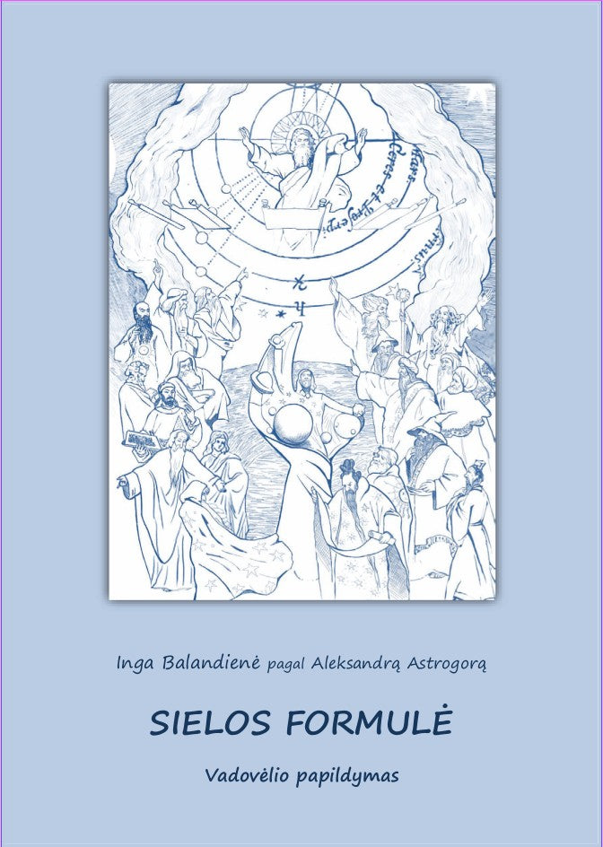 Aleksandras Astrogoras "Sielos formulė. Vadovėlio papildymas"