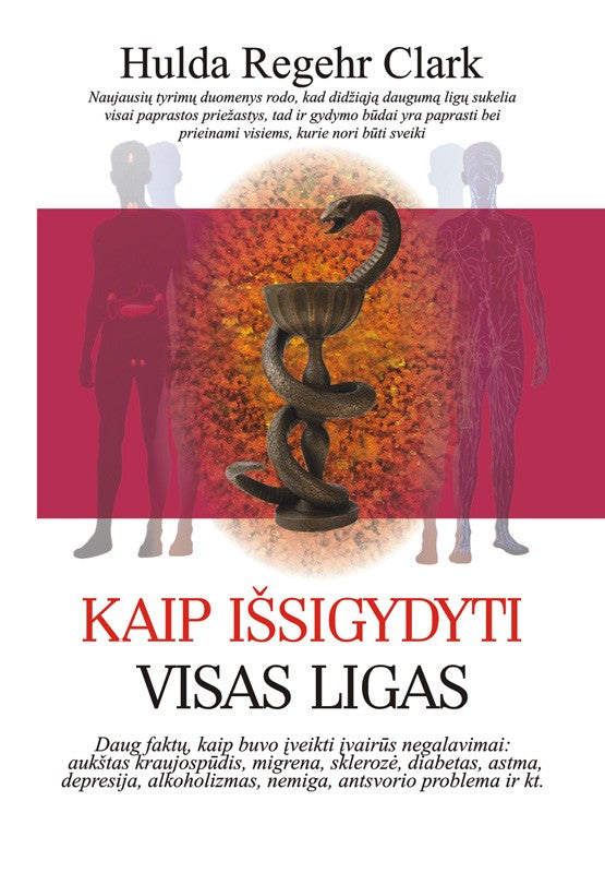 Hulda Clark "Kaip išsigydyti visas ligas"
