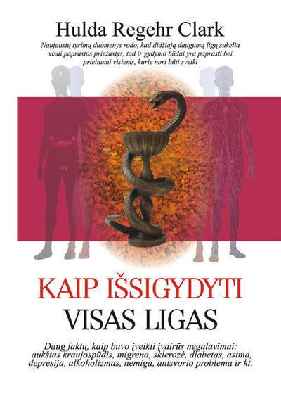 Hulda Clark "Kaip išsigydyti visas ligas"