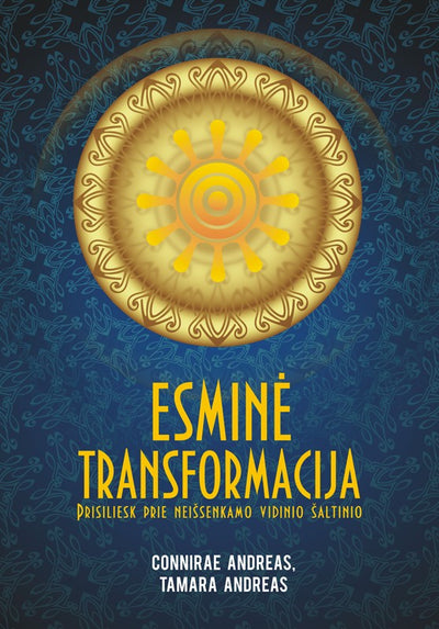 Connirae Andreas "Esminė transformacija"