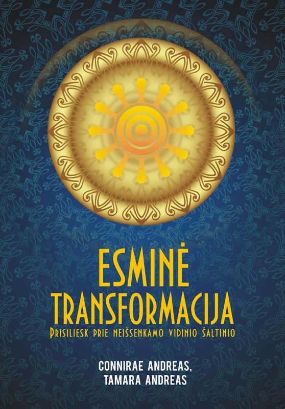 Connirae Andreas "Esminė transformacija"
