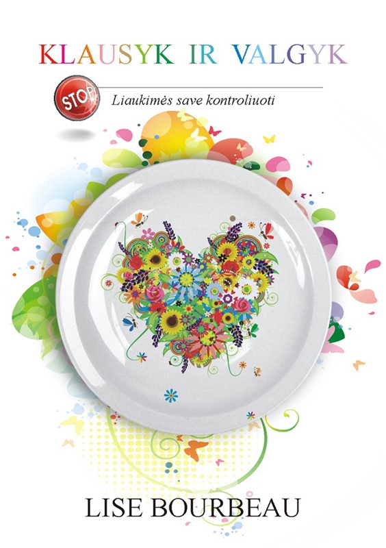 Lise Bourbeau "Klausyk ir valgyk"