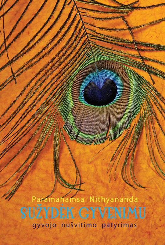 Paramahamsa Nithyananda "Sužydėk gyvenimu: gyvojo nušvitimo patyrimas"