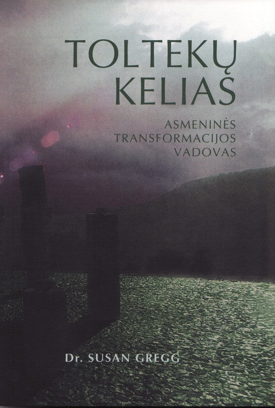 Susan Gregg "Toltekų kelias"