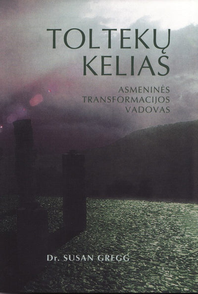 Susan Gregg "Toltekų kelias"