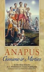 Prabhupada "Anapus gimimo ir mirties"