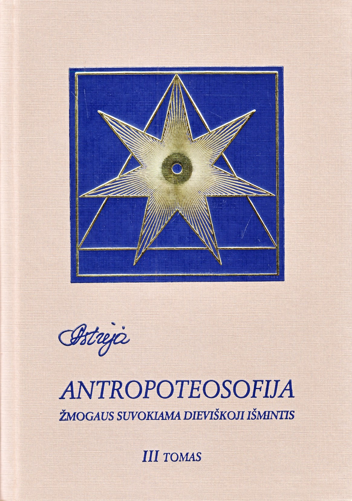Audronė Ilgevičienė "Antropoteosofija" III