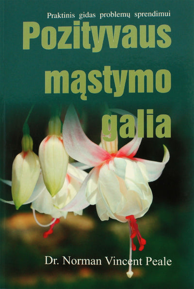 Norman Peale "Pozityvaus mąstymo galia"