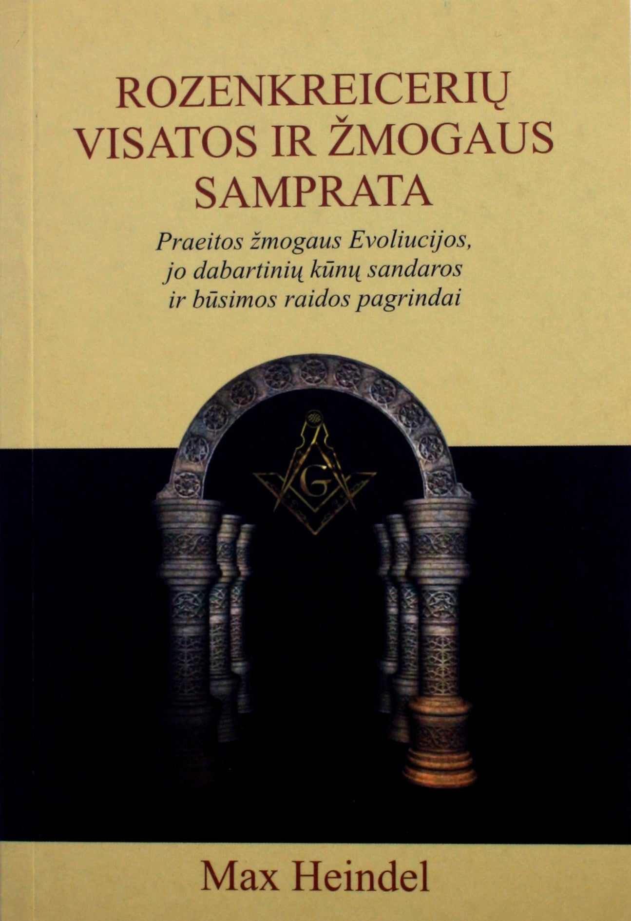 Heindel „Rozenkreutzo visatos ir žmogaus samprata“ 2 tomas