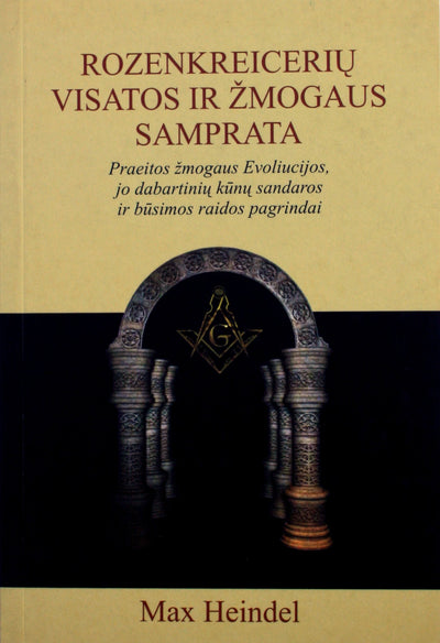 Max Heindel "Rozenkreicerių visatos ir žmogaus samprata" 2 tomas