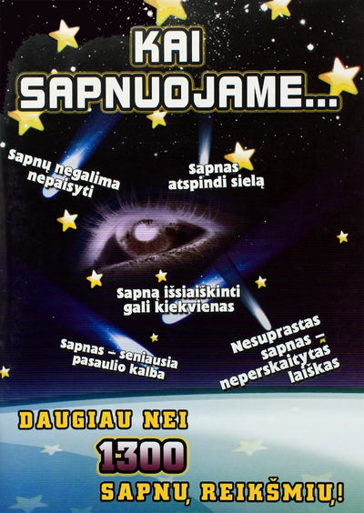 Kai sapnuojame...