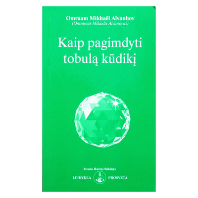Omraam Mikhael Aivanhov "Kaip pagimdyti tobulą kūdikį" (214)
