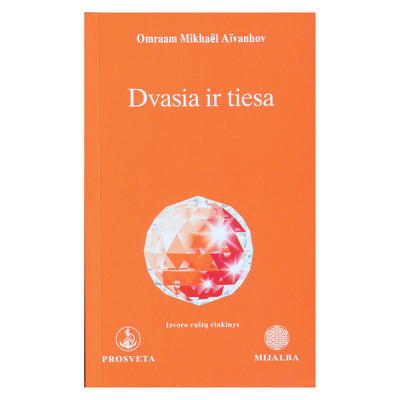 Omraam Mikhael Aivanhov "Dvasia ir tiesa"