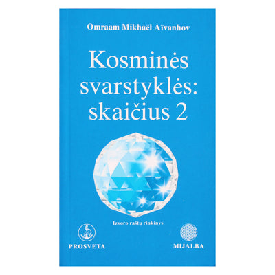 Omraam Mikhael Aivanhov "Kosminės svarstyklės: skaičius 2"
