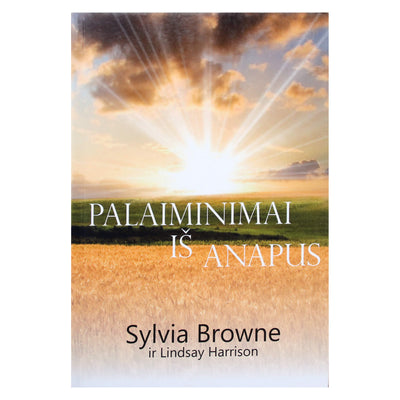 Sylvia Browne "Palaiminimai iš Anapus"