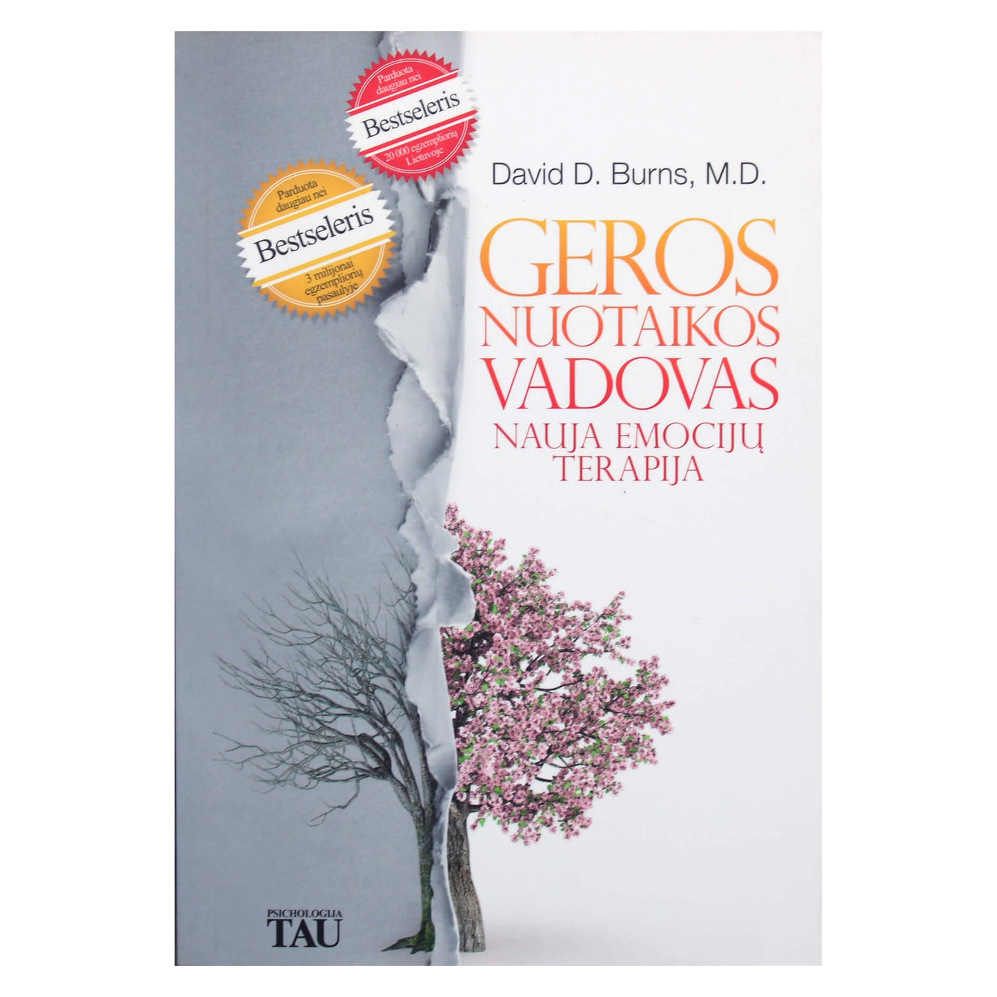 David Burns "Geros nuotaikos vadovas. Nauja emocijų terapija"