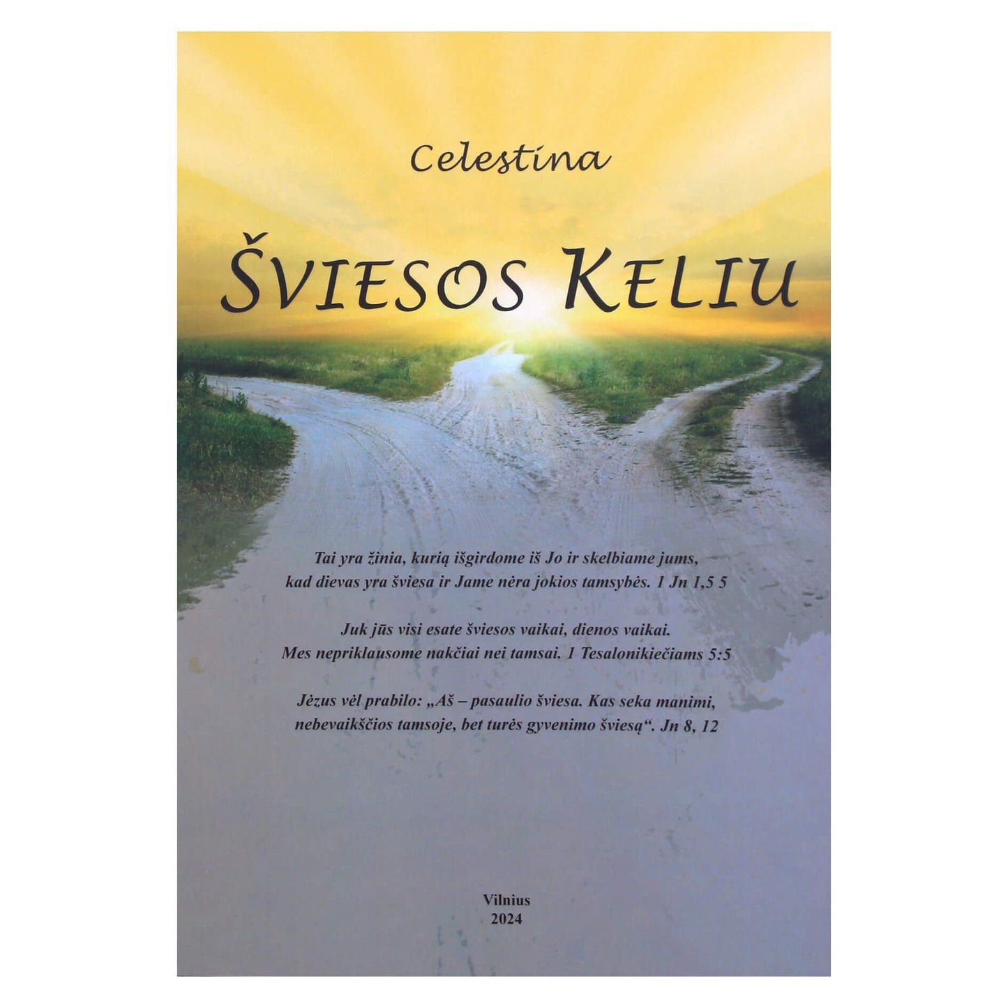 Celestina "Šviesos keliu"