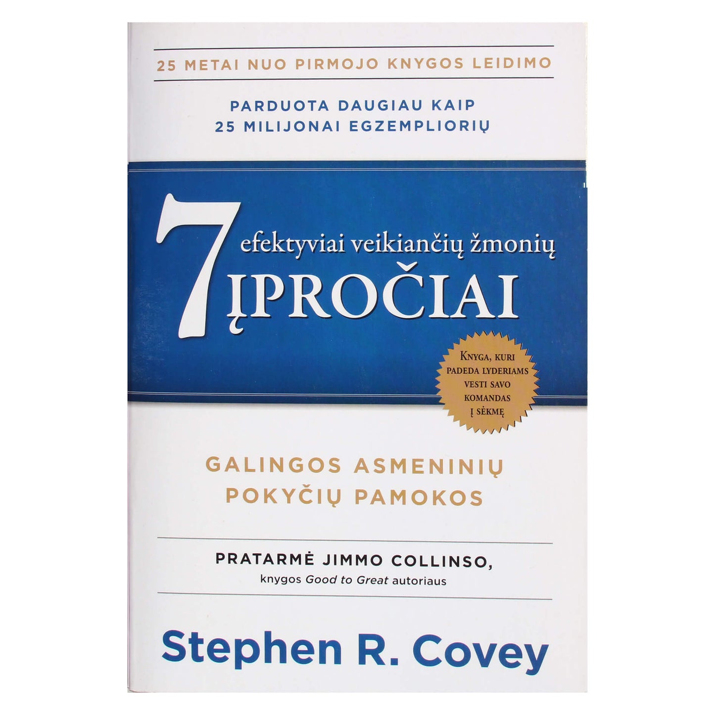 Covey "7 labai efektyvių žmonių įpročiai. Galingos asmeninių pokyčių pamokos"