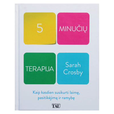 Sarah Crosby "5 minučių terapija"