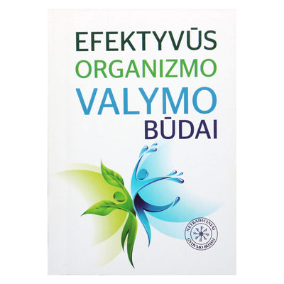 Dalia Petrauskaitė "Efektyvūs organizmo valymo būdai"