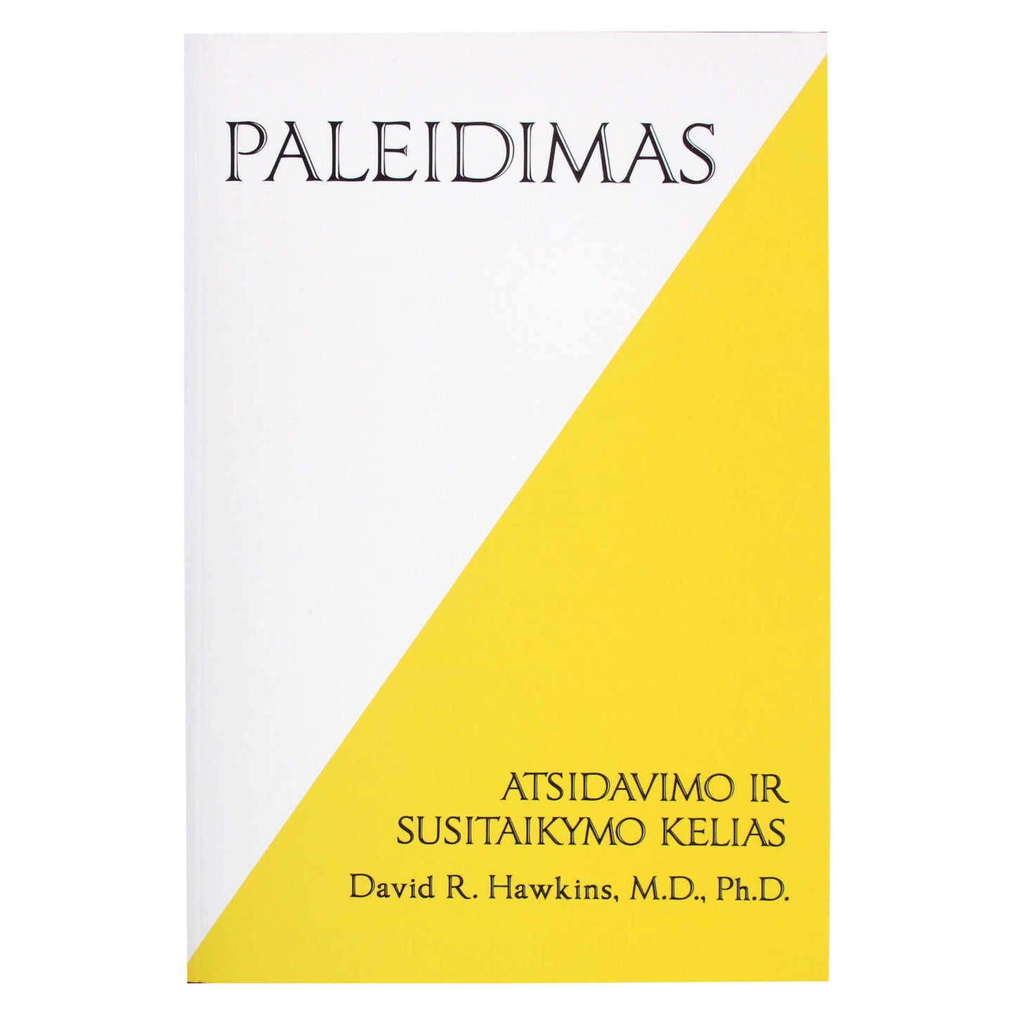 David Hawkins "Paleidimas. Atsidavimo ir susitaikymo kelias"
