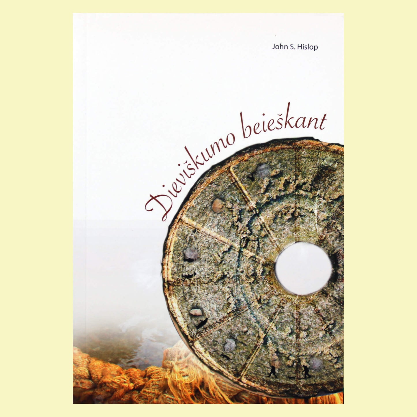 John Hislop "Dieviškumo beieškant"