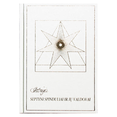 Audronė Ilgevičienė "Septyni spinduliai ir jų valdovai"