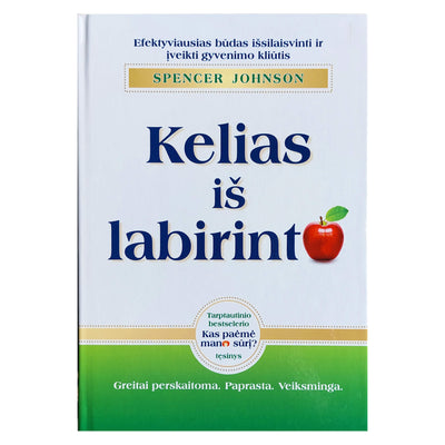 Spencer Johnson "Kelias iš labirinto"