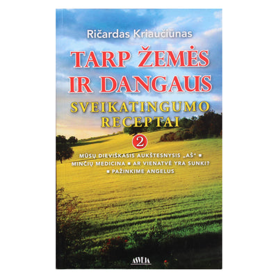 Ričardas Kriaučiūnas "Tarp žemės ir dangaus" 2 dalis