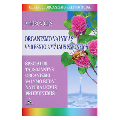Andrejus Mironovas "Organizmo valymas vyresnio amžiaus žmonėms"