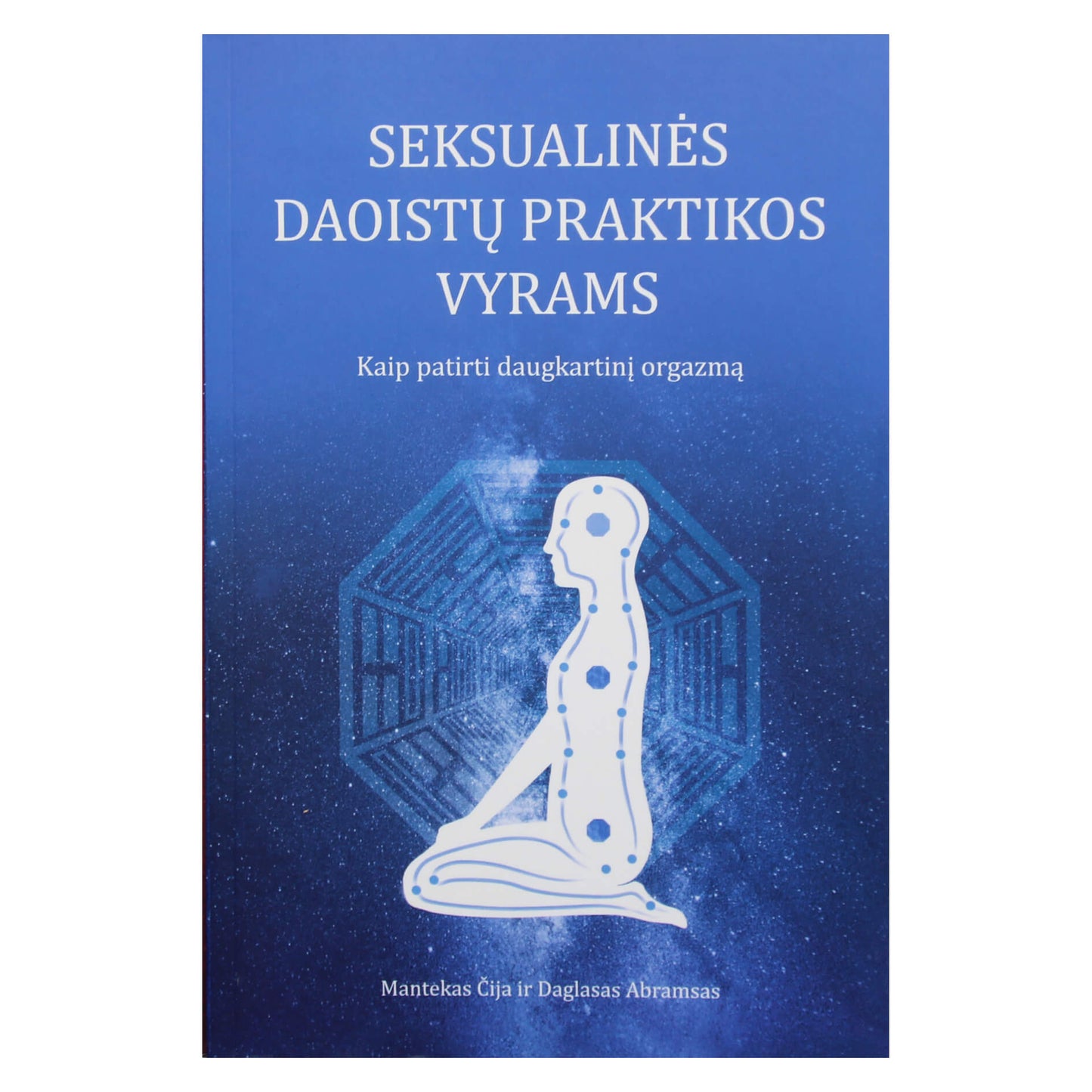 Мантек Чия "Даосские сексуальные практики для мужчин"