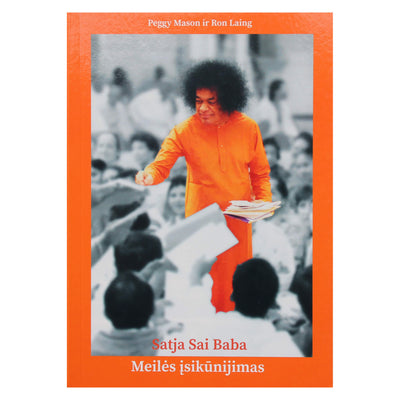 Peggy Mason "Satja Sai Baba Meilės įsikūnijimas"