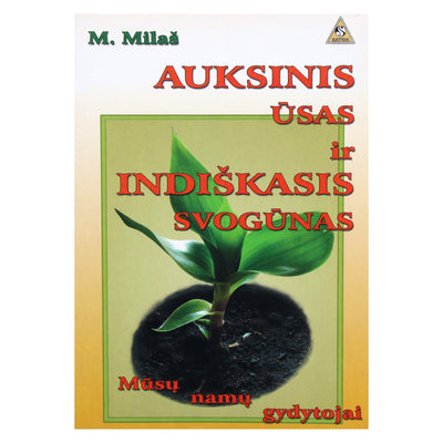 Marija Milaš "Auksinis ūsas ir indiškas svogunas"